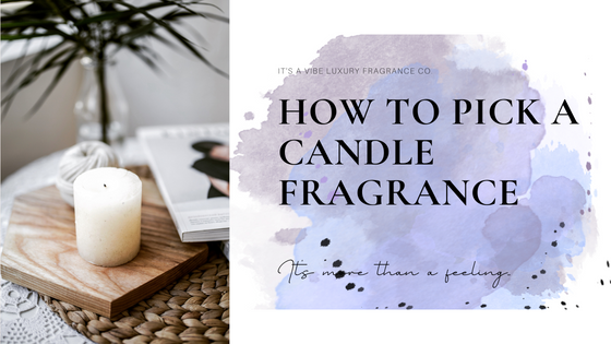 How to Pick a Candle Fragrance