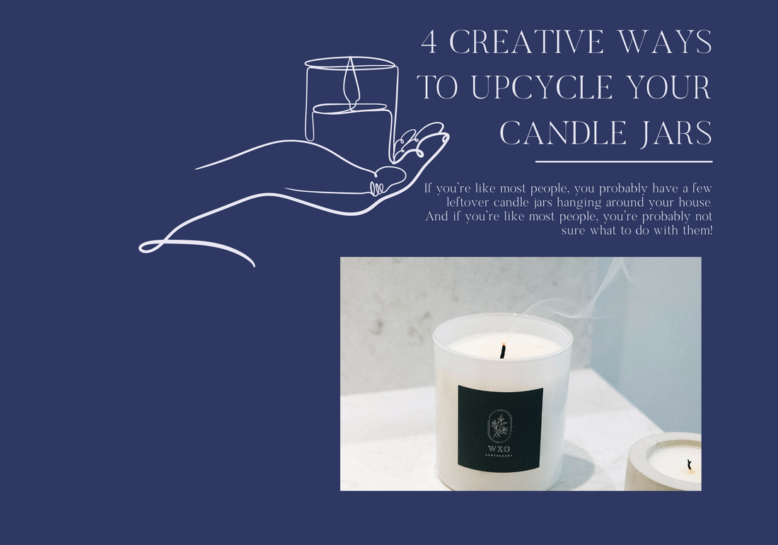 Upcycling Your Candle Jars - 4 Creative Ways